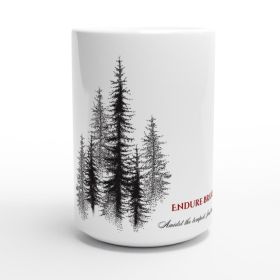 White Ceramic Mug Endure Bravely Design By HadiArts (Color: White + Black Art)